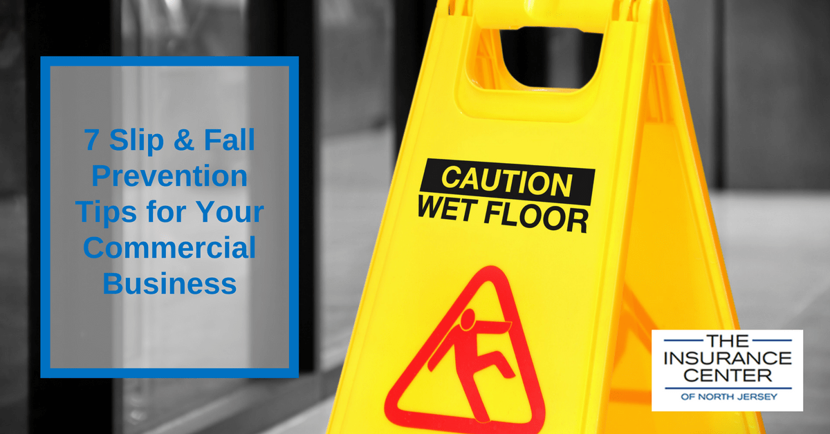 7 Slip & Fall Prevention Tips for Your Commercial Business